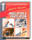 Creative Homeowner Press Quick Guide - Insulation and Ventilation