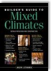 Builder's Guide to Mixed Climates: Details for Design and Construction by Joseph Lstiburek