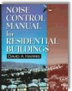 Noise Control Manual for Residential Buildings by David A. Harris