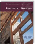 Residential Windows: A Guide to New Techonologies and Energy Performance, Third Edition by John Carmody, Stephen Selkowitz, Dariush Arasteh, Lisa Heschong